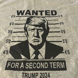 COPY - NWT Donald Trump WANTED for second term T-Shirt
